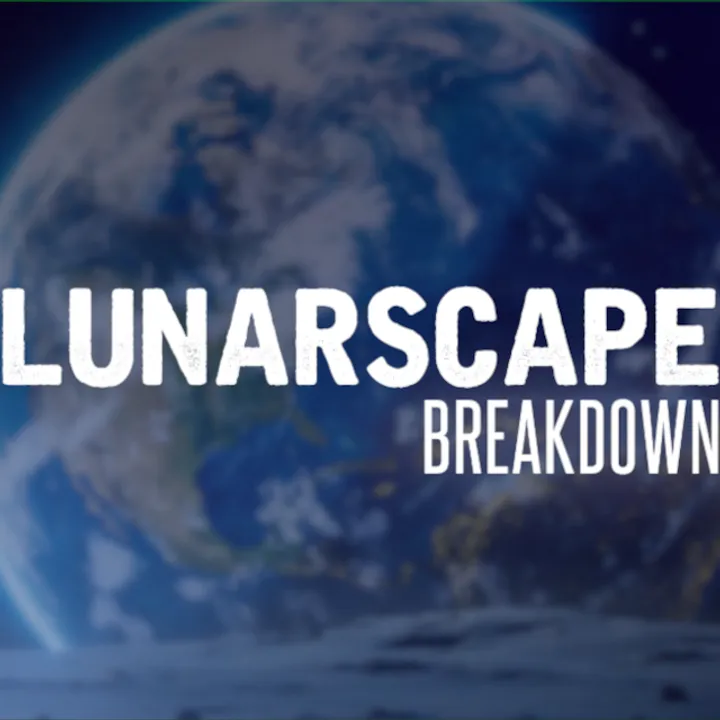 Lunarscape: Breakdown